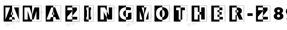 AmazingMother-z89Pa字体转换