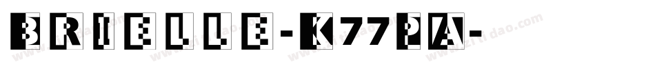 Brielle-K77PA字体转换