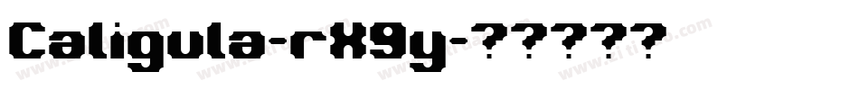 Caligula-rX9y字体转换