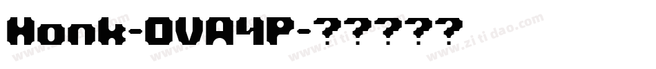 Honk-OVA4P字体转换