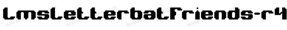 LmsLetterbatFriends-r4P8字体转换 LmsLetterbatFriends-r4P8字体转换