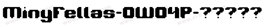 MinyFellas-0WO4P字体转换