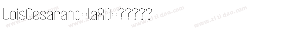 LoisCesarano-laAD字体转换