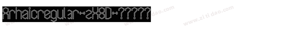 Arhaicregular-zX8D字体转换