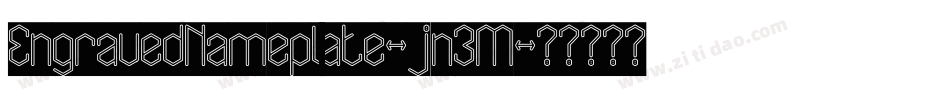 EngravedNameplate-jn3M字体转换