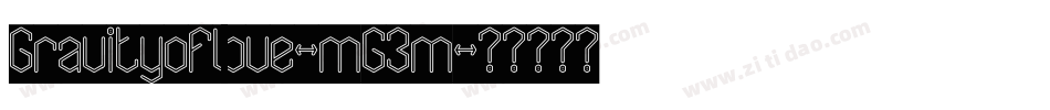 Gravityoflove-mG3m字体转换 Gravityoflove-mG3m字体转换