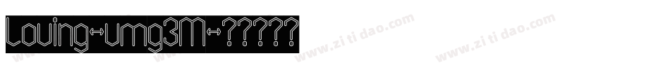 Loving-vmg3M字体转换 Loving-vmg3M字体转换