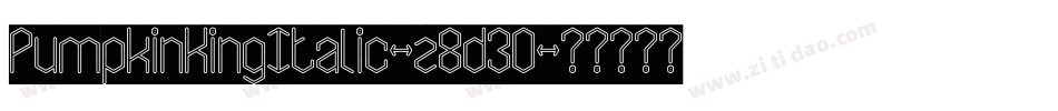 PumpkinKingItalic-z8d30字体转换