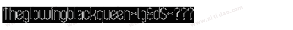 Theglowingblackqueen-lg8d5字体转换