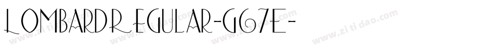 LombardRegular-g67E字体转换 LombardRegular-g67E字体转换