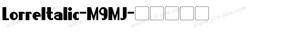 LorreItalic-M9MJ字体转换