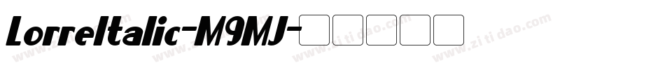 LorreItalic-M9MJ字体转换
