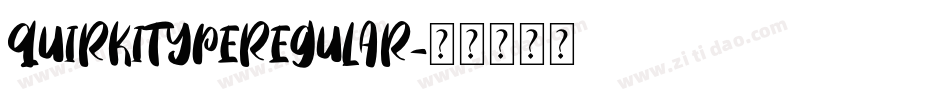 QUIRKITYPEREGULAR字体转换
