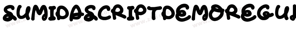 SumidaScriptDemoRegular-X3GEg字体转换 SumidaScriptDemoRegular-X3GEg字体转换