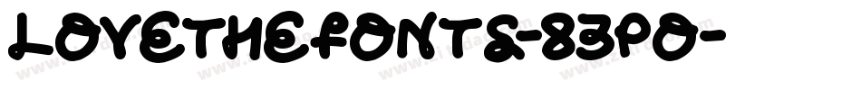 LoveTheFonts-83P0字体转换