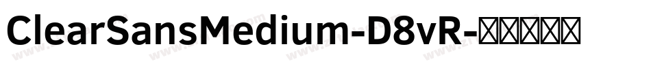 ClearSansMedium-D8vR字体转换