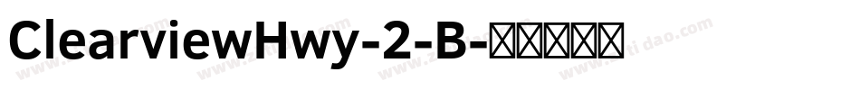 ClearviewHwy-2-B字体转换