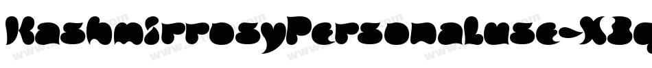 KashmirrosyPersonaluse-X3qLd字体转换 KashmirrosyPersonaluse-X3qLd字体转换