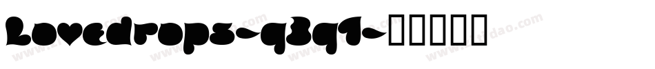 Lovedrops-q3q1字体转换 Lovedrops-q3q1字体转换