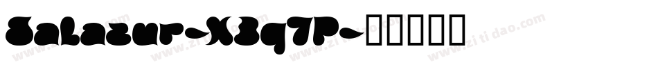 Salazur-X3q7P字体转换 Salazur-X3q7P字体转换