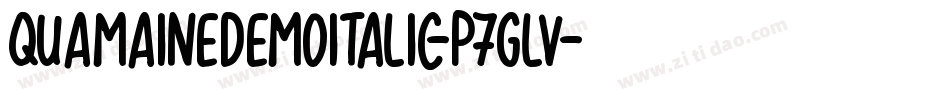QuamaineDemoItalic-p7gLv字体转换