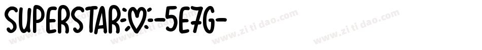 SuperstarX-5E7G字体转换 SuperstarX-5E7G字体转换