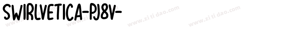 Swirlvetica-pj8v字体转换 Swirlvetica-pj8v字体转换