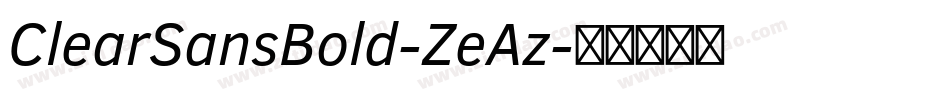 ClearSansBold-ZeAz字体转换 ClearSansBold-ZeAz字体转换