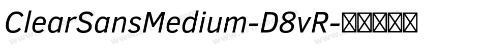 ClearSansMedium-D8vR字体转换