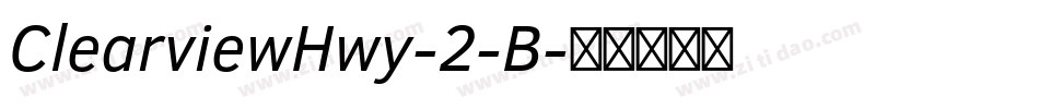 ClearviewHwy-2-B字体转换