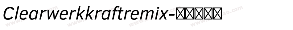 Clearwerkkraftremix字体转换