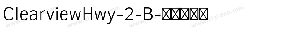 ClearviewHwy-2-B字体转换