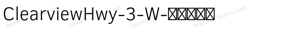 ClearviewHwy-3-W字体转换