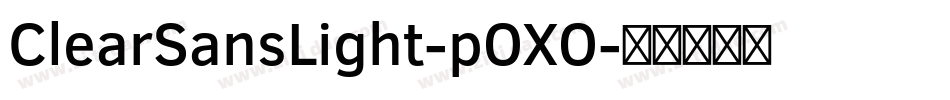ClearSansLight-pOXO字体转换
