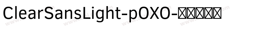 ClearSansLight-pOXO字体转换