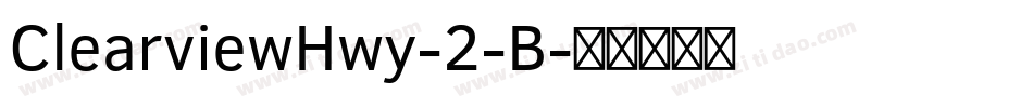 ClearviewHwy-2-B字体转换