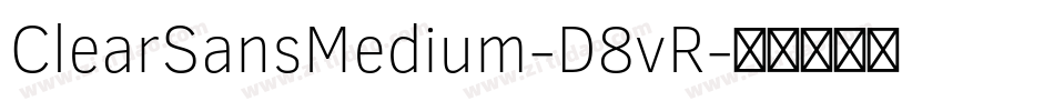 ClearSansMedium-D8vR字体转换