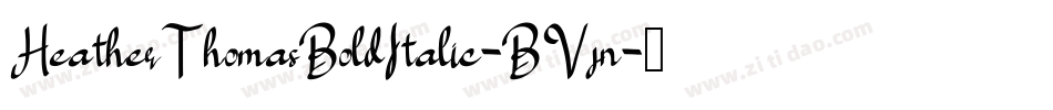 HeatherThomasBoldItalic-BVjn字体转换