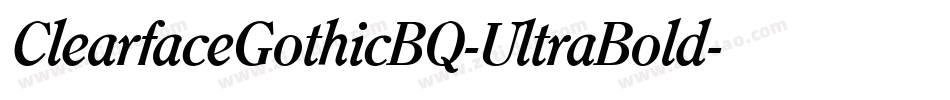ClearfaceGothicBQ-UltraBold字体转换