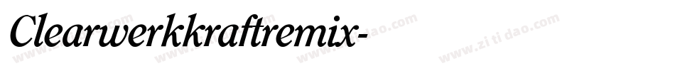 Clearwerkkraftremix字体转换