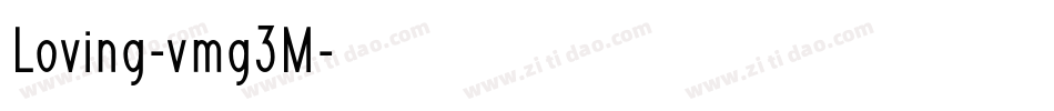 Loving-vmg3M字体转换 Loving-vmg3M字体转换
