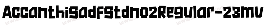 Accanthisadfstdno2Regular-23mv字体转换