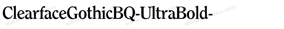 ClearfaceGothicBQ-UltraBold字体转换