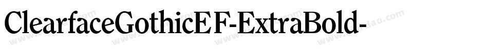 ClearfaceGothicEF-ExtraBold字体转换