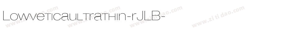Lowveticaultrathin-rJLB字体转换