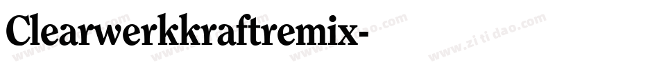 Clearwerkkraftremix字体转换