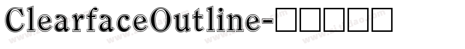 ClearfaceOutline字体转换