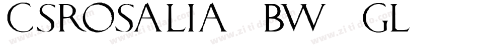 CsRosalia-BW0gl字体转换