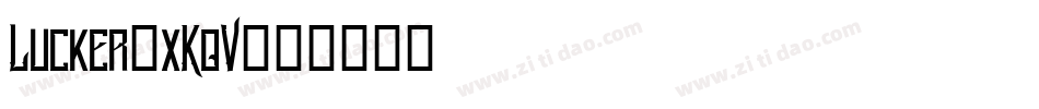 Lucker-xKqV字体转换