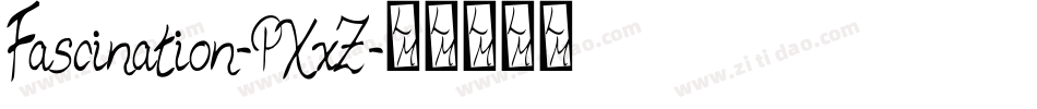 Fascination-PXxZ字体转换